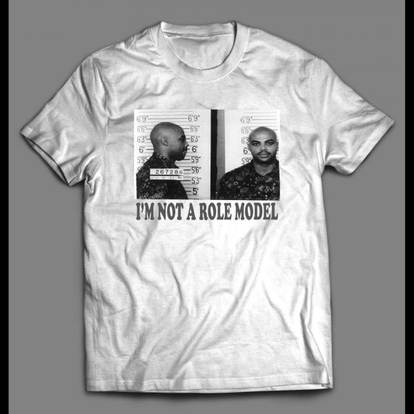 CHARLES BARKLEY MUGSHOT I'M NOT A ROLE MODEL SHIRT