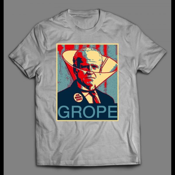 SLEEPY JOE GROPE POP ART POLITICAL POSTER SHIRT