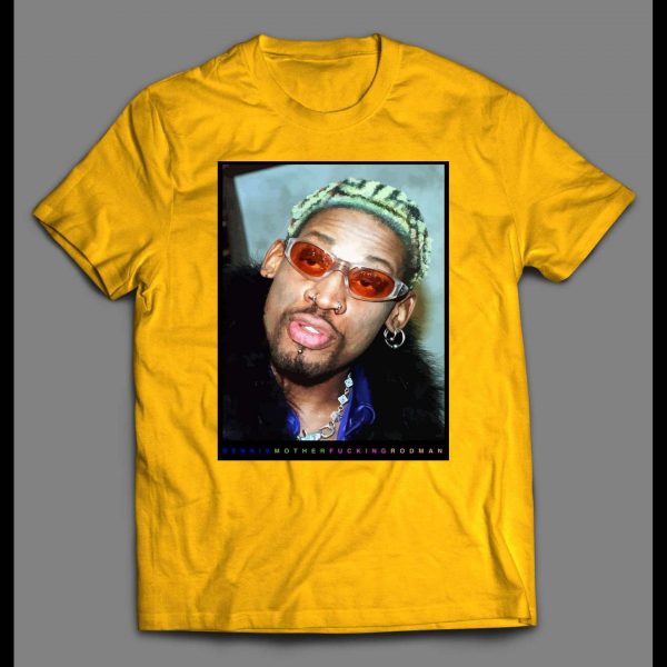 DENNIS MUTHERF*CKING HIGH QUALITY BASKETBALL SHIRT