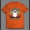 I’M JUST HERE FOR THE BOOS HALLOWEEN GHOST SHIRT