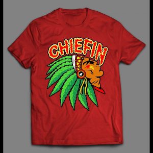 KC CHIEFIN UP IN SMOKE HIGH QUALITY CUSTOM ART SHIRT