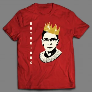 THE NOTORIOUS RBG RUTH BADER GINSBURG PARODY SHIRT