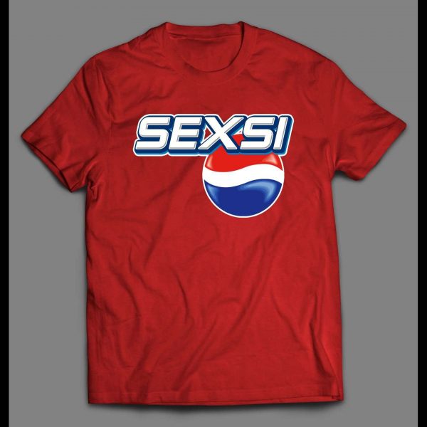 SEXIS SODA DRINK PARODY MASHUP HIGH QUALITY SHIRT
