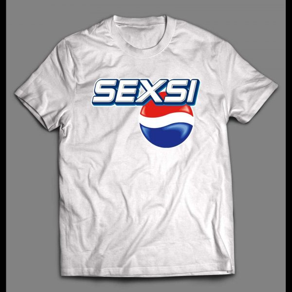 SEXIS SODA DRINK PARODY MASHUP HIGH QUALITY SHIRT