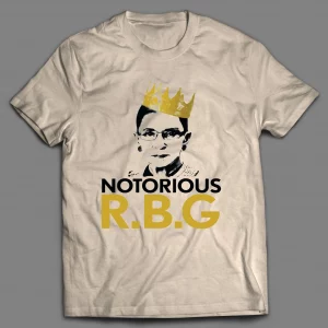 THE NOTORIOUS R.B.G RUTH BADER GINSBURG PARODY SHIRT
