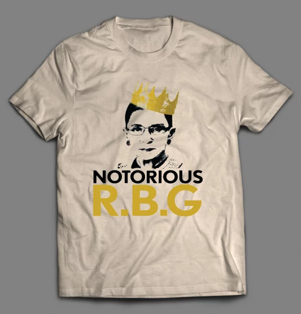 THE NOTORIOUS R.B.G RUTH BADER GINSBURG PARODY SHIRT