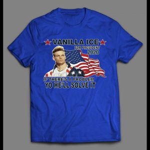 VOTE VANILLA ICE FOR PRESIDENT 2020 POLITICAL PARODY SHIRT