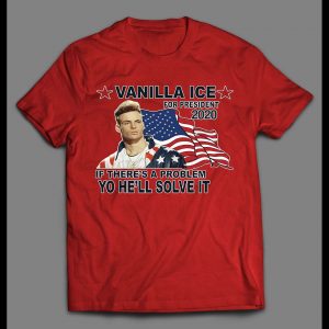 VOTE VANILLA ICE FOR PRESIDENT 2020 POLITICAL PARODY SHIRT