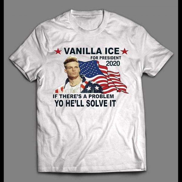 VOTE VANILLA ICE FOR PRESIDENT 2020 POLITICAL PARODY SHIRT