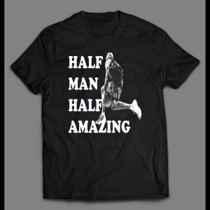 HALF MAN HALF AMAZING HIGH QUALITY BASKETBALL SHIRT