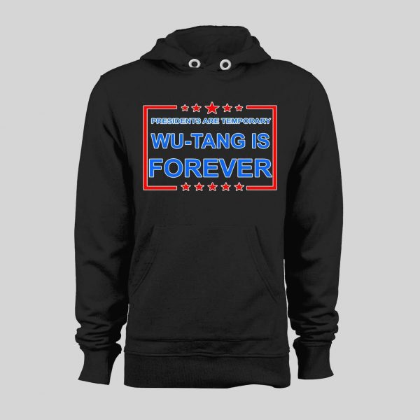 PRESIDENTS ARE TEMPORARY SHAOLIN CLAN IS FOREVER NEW YORK RAP HOODIE / SWEATSHIRT