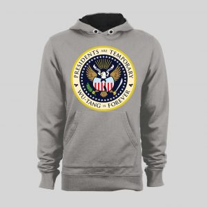 PRESIDENTS ARE TEMPORARY SHAOLIN CLAN IS FOREVER COLOR SEAL NEW YORK RAP HOODIE / SWEATSHIRT