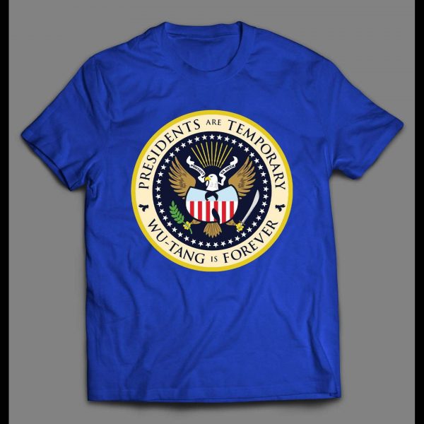 PRESIDENTS ARE TEMPORARY SHAOLIN IS FOREVER COLOR SEAL RAP SHIRT