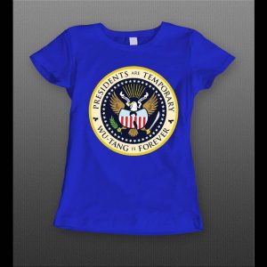 PRESIDENTS ARE TEMPORARY SHAOLIN CLAN IS FOREVER COLOR SEAL NEW YORK RAP LADIES SHIRT