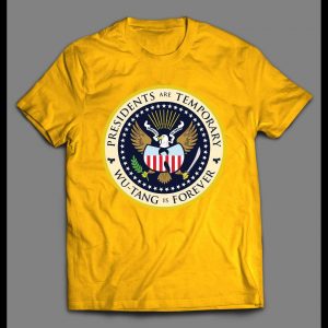 PRESIDENTS ARE TEMPORARY SHAOLIN IS FOREVER COLOR SEAL RAP SHIRT
