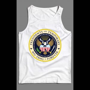 PRESIDENTS ARE TEMPORARY SHAOLIN CLAN IS FOREVER COLOR SEAL NEW YORK RAP MEN'S TANK TOP