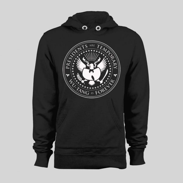 PRESIDENTS ARE TEMPORARY SHAOLIN CLAN IS FOREVER SEAL NEW YORK RAP HOODIE / SWEATSHIRT