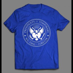 PRESIDENTS ARE TEMPORARY SHAOLIN IS FOREVER SEAL RAP SHIRT
