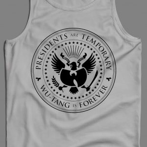PRESIDENTS ARE TEMPORARY SHAOLIN CLAN IS FOREVER SEAL NEW YORK RAP MEN'S TANK TOP