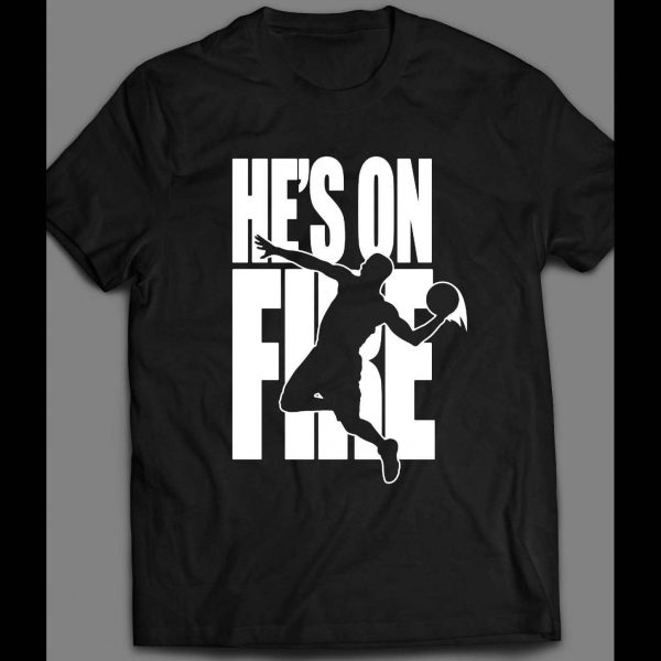 HE'S ON FIRE BASKETBALL VIDEO GAME PARODY HIGH QUALITY SHIRT