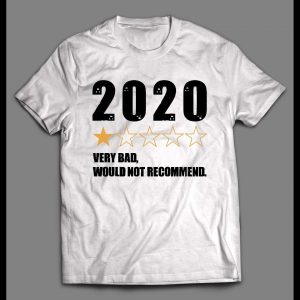 2020 VERY BAD ONE STAR REVIEW PANDEMIC SHIRT