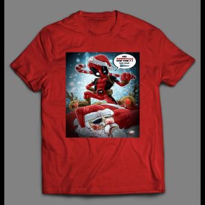 DEADPOOL NO CHRISTMAS FOR YOU BITCH HOLIDAY SHIRT