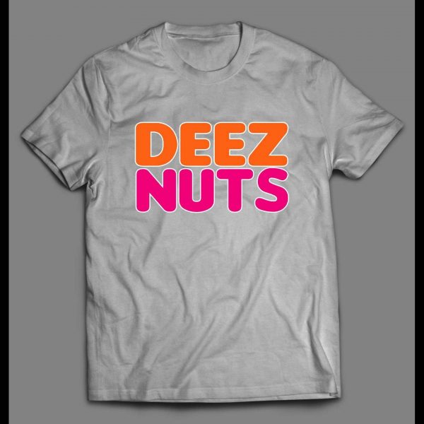 FUNNY DEEZ NUTS DONUT SHOP PARODY CUSTOM OLDSKOOL ART SHIRT
