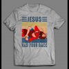 JESUS HAS YOUR BACK MMA WRESTLING SHIRT