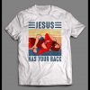 JESUS HAS YOUR BACK MMA WRESTLING SHIRT