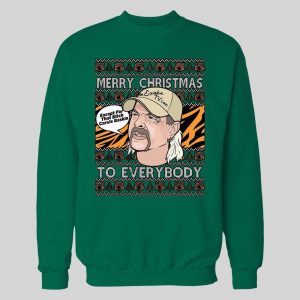 JOE EXOTIC MERRY CHRISTMAS EVERYONE EXCEPT FOR THAT BITCH CAROLE BASKINS CHRISTMAS HOODIE/ SWEATSHIRT