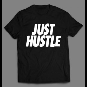 URBAN STYLE JUST HUSTLE STREET SHIRT