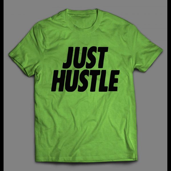 URBAN STYLE JUST HUSTLE STREET SHIRT