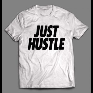 URBAN STYLE JUST HUSTLE STREET SHIRT