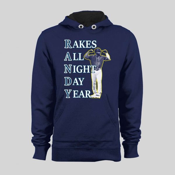 RANDY AROZARENA RAKES ALL NIGHT DAY YEAR BASEBALL HOODIE/ SWEATSHIRT