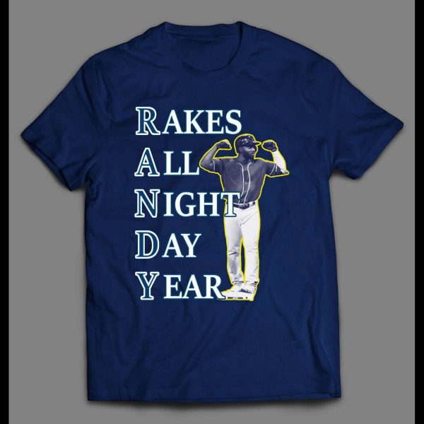 RANDY AROZARENA RAKES ALL NIGHT DAY YEAR BASEBALL SHIRT