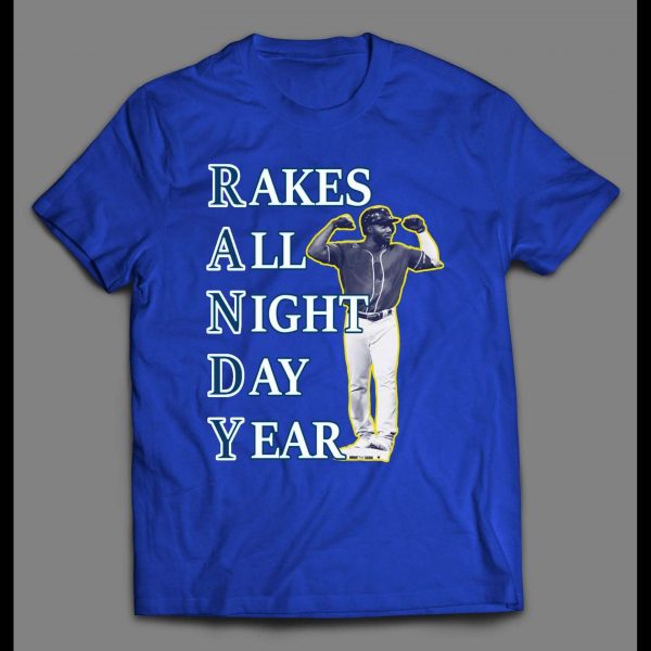 RANDY AROZARENA RAKES ALL NIGHT DAY YEAR BASEBALL SHIRT