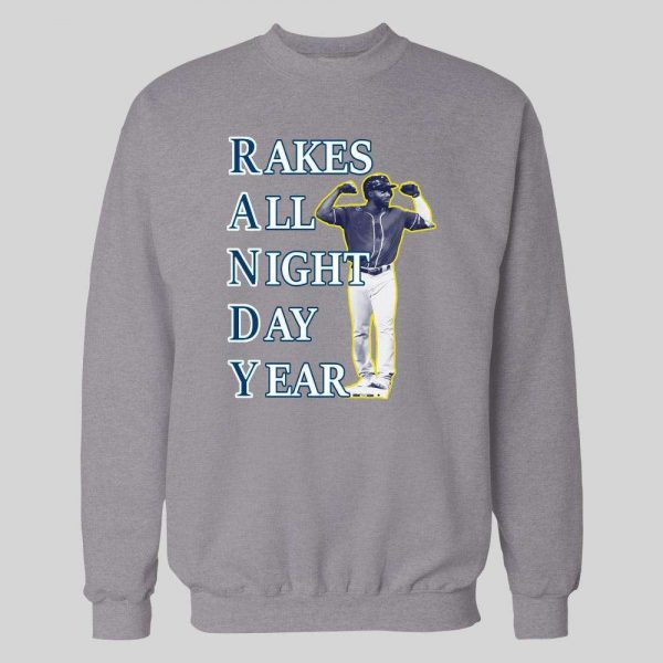 RANDY AROZARENA RAKES ALL NIGHT DAY YEAR BASEBALL HOODIE/ SWEATSHIRT