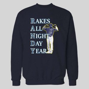 RANDY AROZARENA RAKES ALL NIGHT DAY YEAR BASEBALL HOODIE/ SWEATSHIRT