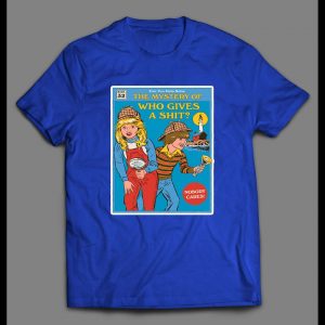 WHO GIVES A SHIT CHILDRENS MYSTERY BOOK PARODY SHIRT