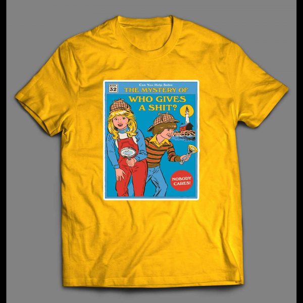 WHO GIVES A SHIT CHILDRENS MYSTERY BOOK PARODY SHIRT