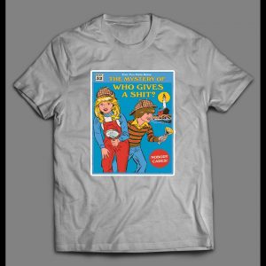 WHO GIVES A SHIT CHILDRENS MYSTERY BOOK PARODY SHIRT