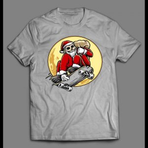 SKATEBOARDING SANTA CLAUS HIGH QUALITY CHRISTMAS SHIRT