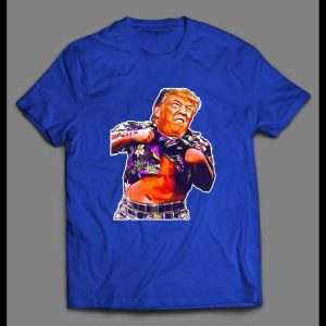 THE DONALD "TRUMP SHUFFLE" GOONIES PARODY HIGH QUALITY SHIRT