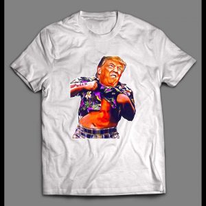 THE DONALD "TRUMP SHUFFLE" GOONIES PARODY HIGH QUALITY SHIRT