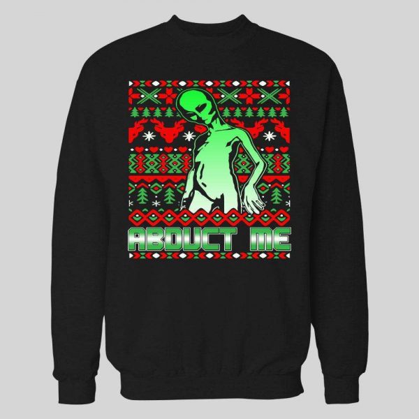 SCI-FI CHRISTMAS ALIEN ABDUCT ME HIGH QUALITY HOLIDAY HOODIE / SWEATSHIRT