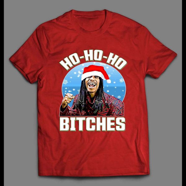 DAVE CHAPPELLE HO HO HO BITCHES RICK JAMES PARODY HOLIDAY SHIRT