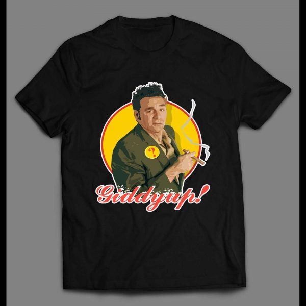 90'S SITCOM KRAMER "GIDDYUP" HIGH QUALITY SHIRT
