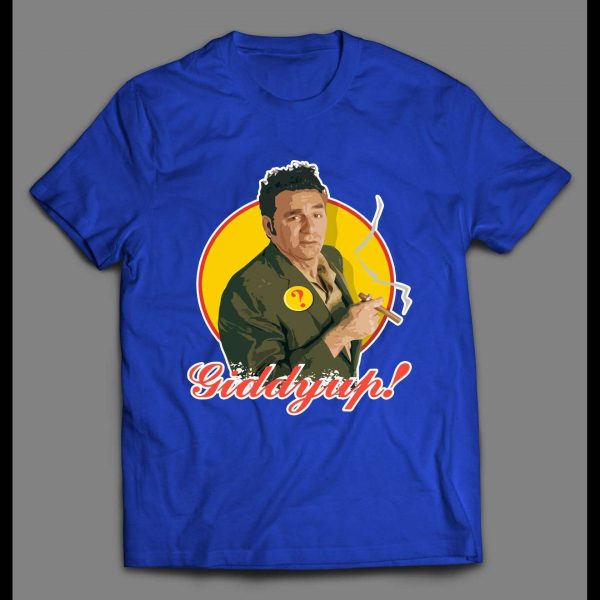 90'S SITCOM KRAMER "GIDDYUP" HIGH QUALITY SHIRT