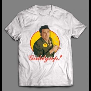 90'S SITCOM KRAMER "GIDDYUP" HIGH QUALITY SHIRT