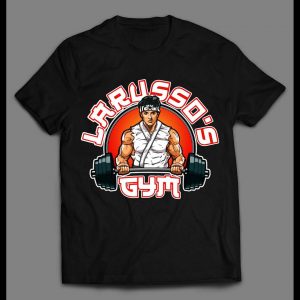 DANIEL LARUSSO'S GYM KARATE KID PARODY MEN'S GYM WORK OUT SHIRT